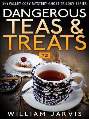 cover image of Dangerous Teas and Treats #2